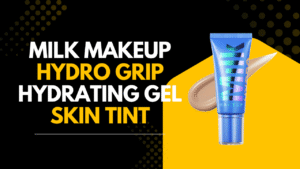 Read more about the article Milk Makeup Hydro Grip Hydrating Gel Skin Tint Review: Your Solution for Flawless Skin